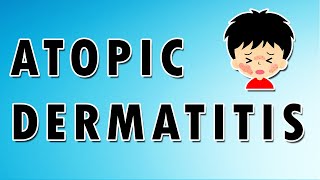 Atopic Dermatitis [upl. by Atnauqal]