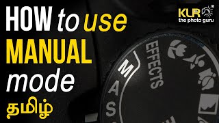 How to shoot in Manual Mode  learn Photography in Tamil [upl. by Potter]