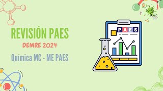 Ayudantía Ejercitación Modelos DEMRE PAES Química MC  ME II paes química 2024 Preugram [upl. by Sirotek]