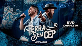 Jorge amp Mateus  Terra Sem CEP  DVD Completo [upl. by Ettedualc495]