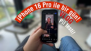 iPHONE 16 PRO ile BİR GÜN  Pil ve vlog testi [upl. by Acimot]