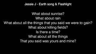 Jessie J  Earth song amp Flashlight Lyrics [upl. by Dorothi937]