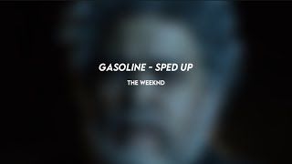 gasoline the weeknd sped up [upl. by Elden]