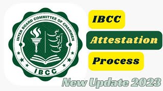 IBCC Attestation Process Karachi  IBCC Online Attestation Process  New Updates and Policy [upl. by Nosdivad]