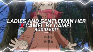 ladies and gentleman her x camel by camel  sandy marton edit audio [upl. by Shoifet]