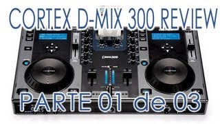 Cortex DMix 300  Review Completo HD PT BR  Parte 13 [upl. by Vin]