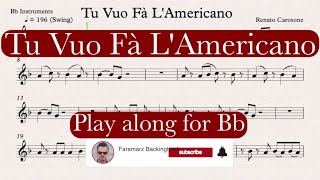 Tu Vuo Fà LAmericano  Renato Carosone  Play along for Bb Instruments [upl. by Sinnoda]