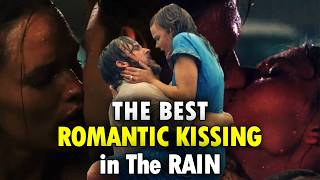 Kissing in the Rain Scenes  Best Movie Kisses [upl. by Marilin]