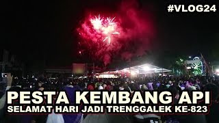 Kemeriahan Pesta Kembang ApiSelamat Hari Jadi Trenggalek ke 823 [upl. by Aerdnael350]