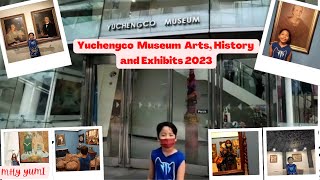 Yuchengco Museum Arts History and Exhibits 2023  Mhy Yumi [upl. by Shewchuk]