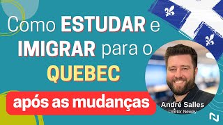 PÓS MUDANÇAS Como ESTUDAR e IMIGRAR para o QUEBEC [upl. by Galasyn]