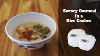 Savory Oatmeal Porridge for when its cold  Rice Cooker [upl. by Maleeny]