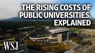 How Public Universities Became So Expensive  WSJ [upl. by Sigmund685]