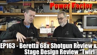 Episode 163  Beretta 68x Shotgun Review amp IDPA Stage Design Review quotTwirlquot [upl. by Ephram]