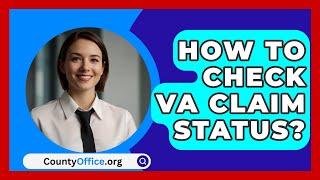 How To Check VA Claim Status  CountyOfficeorg [upl. by Stefa265]