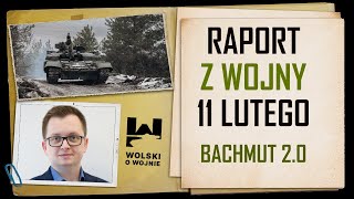 UKRAINA RAPORT z WALK 11 LUTY 2024 BACHMUT 20 [upl. by Renard]