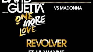 Madonna Vs David Guetta  Revolver ft Lil Wayne [upl. by Euphemiah]