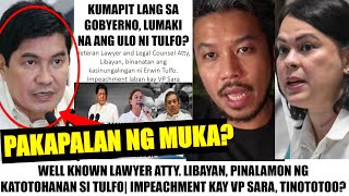 Matapos PANINDIGAN ang IMPEACHMENT LABAN kay VP SARA Atty LIBAYAN TINAWAG NA TRAPO si ERWIN TULFO [upl. by Odlanor]