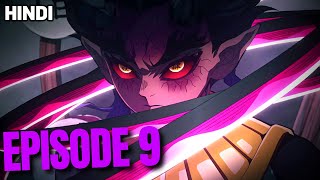 Demon Slayer Season 3 Episode 9 Explained in Hindi [upl. by Notsniw]