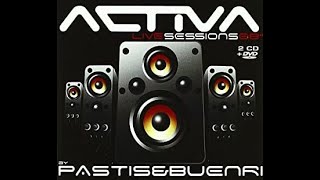 CDs To Remember 06 Activa Live Sessions 08 by Pastis amp Buenri CD 2 [upl. by Codd]