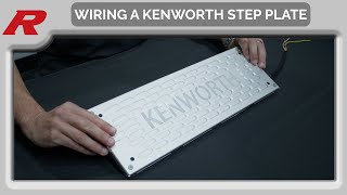 Raneys Instructional How to Wire a Kenworth LED Step Plate [upl. by Papke]