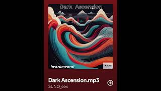 Dark Ascension [upl. by Schreibman]