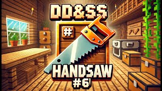 Dungeons Dragons and Space Shuttles — Квест 6 HandSaw Создаем пилу для новых крафтов [upl. by Kcinimod]