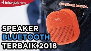 Rekomendasi Speaker Bluetooth TERBAIK 2018  Top Picks [upl. by Aspasia929]