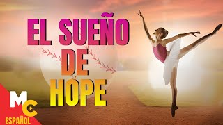 EL SUEÑO DE HOPE  Película para ver en FAMILIA completa en español  Drama [upl. by Danas]