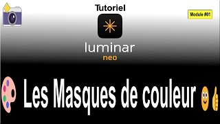 Comment Utiliser les Masques de Couleur dans Luminar Neo🎨 [upl. by Solegnave]