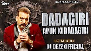 Aim Kem Shem Dj Song  Dj DJ DEZZ  Dadagiri Apun Ki Dadagiri Dj Remix  Sunjay Dutt [upl. by Nylareg]