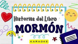 Historias del Libro de Mormón LETRA Karaoke solo música [upl. by Jdavie]