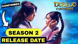 Douluo Continent Season 2 Release Date  Douluo Continent Season 2 Hindi Dubbed 2024 [upl. by Abbott]