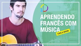 APRENDENDO FRANCÊS COM MÚSICA  Quelqu´un m´a dit Carla Bruni  PARTE 2 [upl. by Mcculloch]