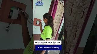 📢 RFID Attendance System at SD Central Academy📢 RFID अटेंडेंस सिस्टम की शुरुआत 📢 [upl. by Jahdiel]