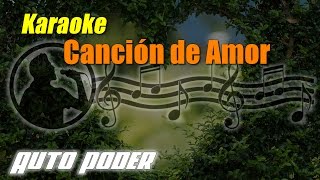 Canción de Amor  Karaoke [upl. by Alemaj]