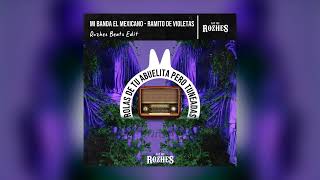 Mi Banda El Mexicano  Ramito de Violetas Rozhes Beats Edit [upl. by Pritchett]