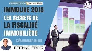 IMMOLIVE 2015  Les secrets de la fiscalité immobilière QLRR [upl. by Joelynn971]