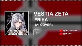 VESTIA ZETA  ERIKA  GERMAN MARCHING SONG  AI Cover [upl. by Win5]