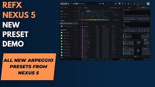 Refx Nexus 5 New Preset Library category Arpeggios [upl. by Ellswerth]