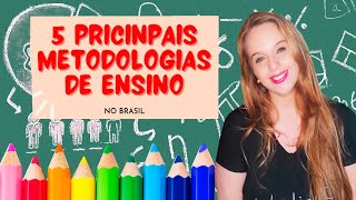 5 metodologias de ensino mais utilizadas [upl. by Yrot]