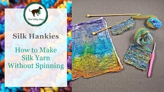 How to Make Yarn from Silk Hankies [upl. by Valeta479]