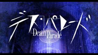 Death Parade OP Flyers Bradio MEGA [upl. by Novad]