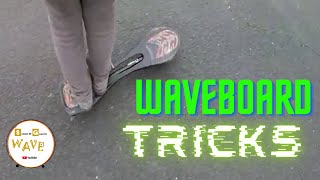 WAVEBOARD TRICKS 1 oxeloripstik [upl. by Havstad]