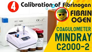 Calibration of Fibrinogen in Coagulometer Mindray C20002 معايرة او برمجة الفيبرينوجين في جهاز [upl. by Ahsiner]