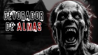 Historias De Miedo  El Devorador de Almas paranormal terrors [upl. by Domash]