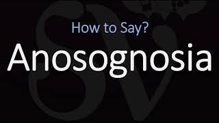 How to Pronounce Anosognosia CORRECTLY [upl. by Ande11]