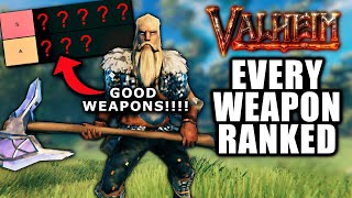 Valheim Weapon Tier List  The BEST amp WORST Weapons RANKED [upl. by Siouxie]