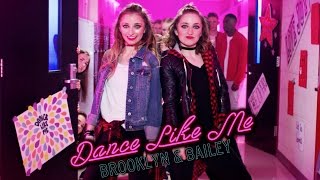 Brooklyn and Bailey – Dance Like Me Official Music Video [upl. by Raffo439]