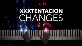 XXXTENTACION  Changes  Piano Cover [upl. by Ekusoyr]